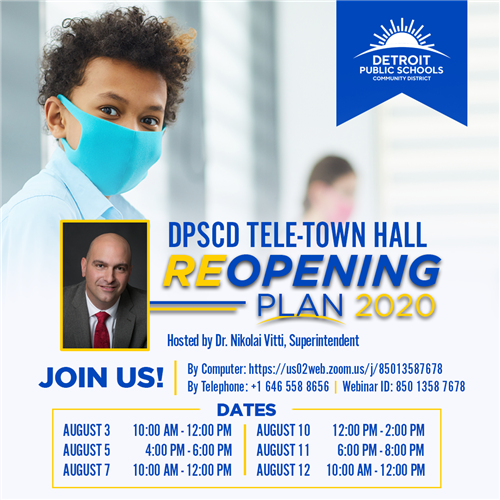 Dates and times for Superintendent Nikolai Vitti's Reopening Plan Tele-Town Halls 